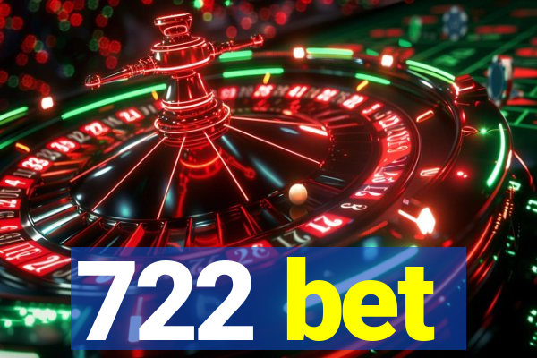 722 bet